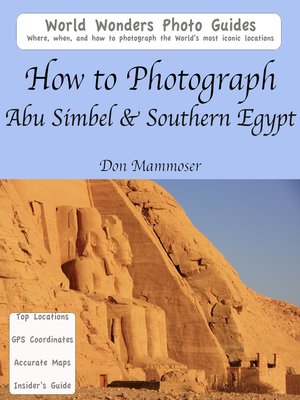 cover image of How to Photograph Abu Simbel & Southern Egypt